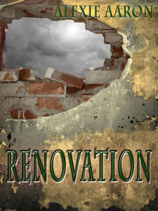 Title details for Renovation by Alexie Aaron - Available